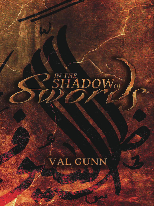 Title details for In the Shadow of Swords by Val Gunn - Available